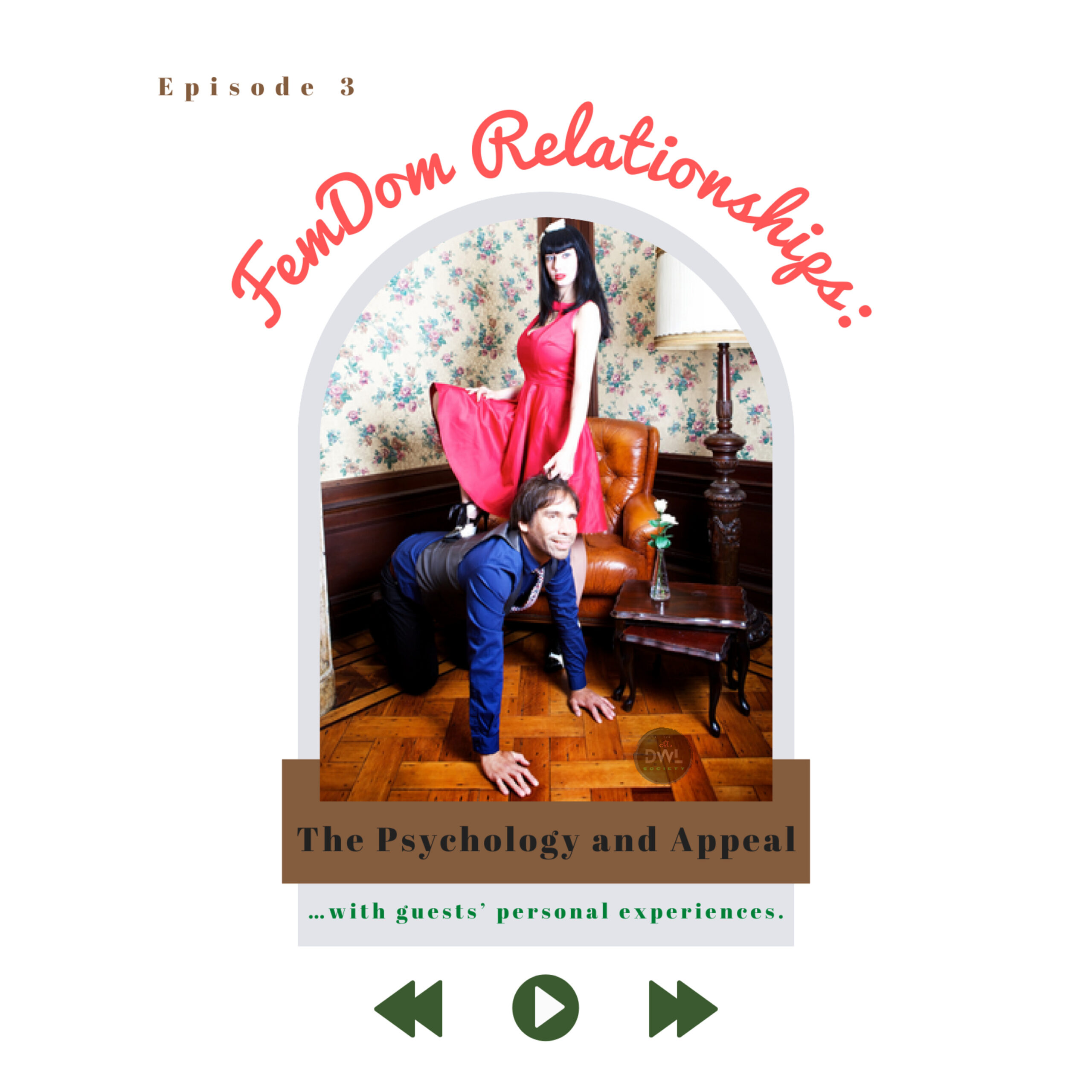 3: S1 E3. FemDom Relationships: The Psychology and Appeal
