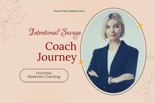 Intentional Savage Coach Journey