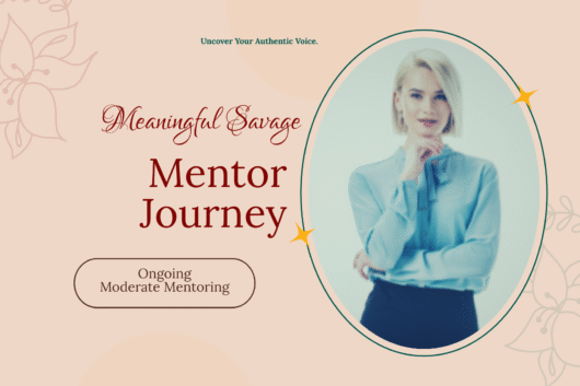 Meaningful Savage Mentor Journey