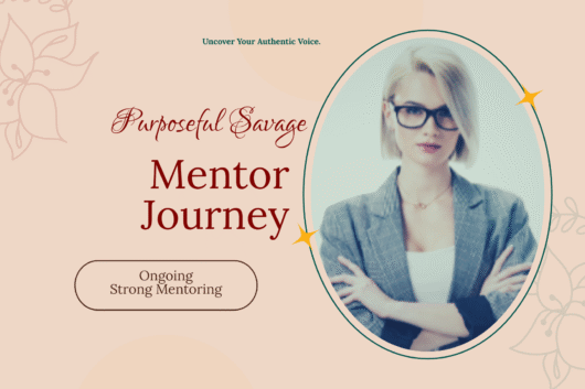 Purposeful Savage Mentor Journey