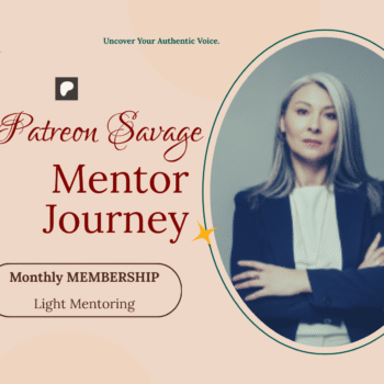 Patreon Savage Mentor Journey